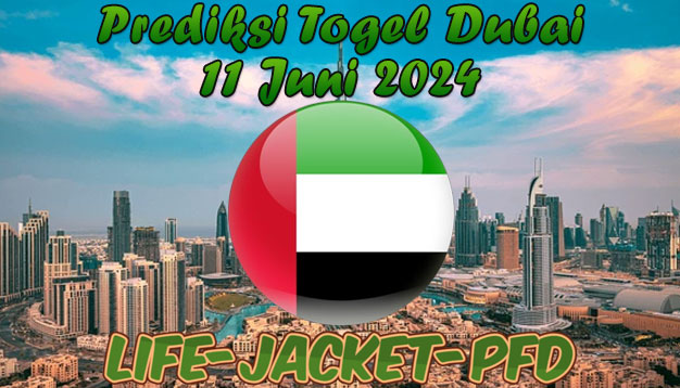 PREDIKSI TOGEL DUBAI POOLS, 11 JUNI 2024