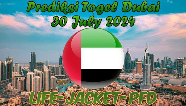 PREDIKSI TOGEL DUBAI POOLS, 30 JULY 2024