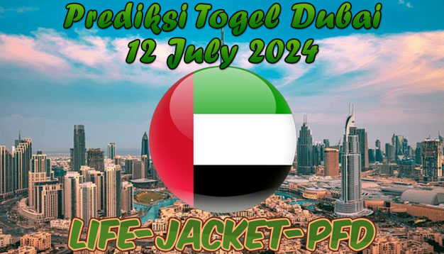 PREDIKSI TOGEL DUBAI POOLS, 12 JULY 2024