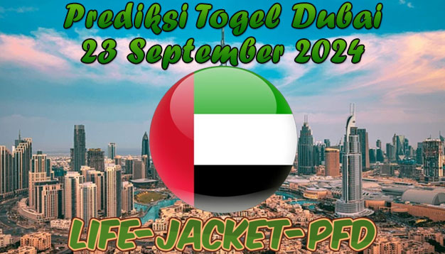 PREDIKSI TOGEL DUBAI POOLS, 23 SEPTEMBER 2024