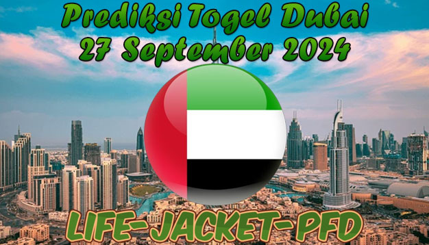 PREDIKSI TOGEL DUBAI POOLS, 27 SEPTEMBER 2024