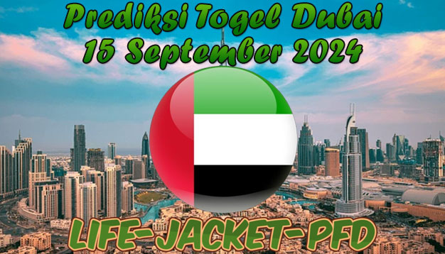 PREDIKSI TOGEL DUBAI POOLS, 15 SEPTEMBER 2024